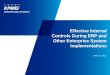 Effective Internal Controls During ERP and Other Enterprise System Implementations March 22, 2012