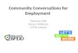 Community Conversations for Employment Shannon Huff Nancy Molfenter LGTW Schools