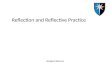 Reflection and Reflective Practice Sanjeev Sharma