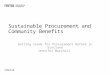 Sustainable Procurement and Community Benefits Getting ready for Procurement Reform in Scotland Jennifer Marshall