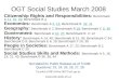 OGT Social Studies March 2008 Citizenship Rights and Responsibilities: Benchmark A 11, 31, 42; Benchmark B 41131424 Economics: Benchmark A 3, 13; Benchmark
