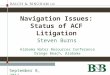 Navigation Issues: Status of ACF Litigation Steven Burns Alabama Water Resources Conference Orange Beach, Alabama September 8, 2011