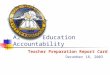 Alabama Education Accountability Teacher Preparation Report Card December 18, 2003