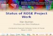 Status of ROSE Project Work Dan Quinlan Chunhua Liao, Peter Pirkelbauer Combustion Exascale CoDesign Center All Hands March 1, 2012