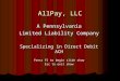 AllPay, LLC A Pennsylvania Limited Liability Company Specializing in Direct Debit ACH Press F5 to begin slide show Esc to exit show
