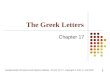 Fundamentals of Futures and Options Markets, 7th Ed, Ch 17, Copyright © John C. Hull 2010 The Greek Letters Chapter 17 1