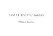 Unit 11 The Transaction William Zinsser. Background Knowledge