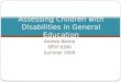 Andrea Barela EPSY 6300 Summer 2008 Assessing Children with Disabilities in General Education