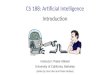 CS 188: Artificial Intelligence Introduction Instructor: Pieter Abbeel University of California, Berkeley (slides by Dan Klein and Pieter Abbeel)