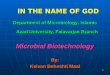 Department of Microbiology, Islamic Azad University, Falavarjan Branch Microbial Biotechnology By: Keivan Beheshti Maal 1 IN THE NAME OF GOD
