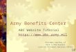 Army Benefits Center ABC Website Tutorial  10 Provided Courtesy of Rock Island Arsenal Civilian Personnel Advisory Center