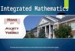 Integrated Mathematics The missions of Bristol Tennessee City Schools is to achieve college and career readiness through academic excellence