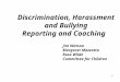 Discrimination, Harassment and Bullying Reporting and Coaching Jj Jim Watson Margaret Mazzotta Rose Wilde Committee for Children