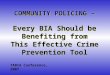 COMMUNITY POLICING – Every BIA Should be Benefiting from This Effective Crime Prevention Tool TABIA Conference, 2007