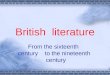 British literature From the sixteenth century to the nineteenth century
