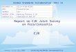 Fostering worldwide interoperabilityGeneva, 13-16 July 2009 Report on CJK Joint Survey on Fora/Consortia CJK Global Standards Collaboration (GSC) 14 DOCUMENT