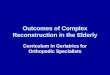Outcomes of Complex Reconstruction in the Elderly Curriculum in Geriatrics for Orthopedic Specialists