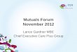 Mutuals Forum November 2012 Lance Gardner MBE Chief Executive Care Plus Group