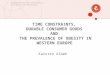 TIME CONSTRAINTS, DURABLE CONSUMER GOODS AND THE PREVALENCE OF OBESITY IN WESTERN EUROPE Karsten Albæk