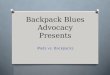 Backpack Blues Advocacy Presents iPads vs. Backpacks