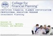 ©2015, College for Financial Planning, all rights reserved. Session 15 Derivatives – Options, Futures, and Warrants CERTIFIED FINANCIAL PLANNER CERTIFICATION