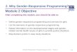 Gender-Responsive Programming for Girls – Track II Define gender-responsive programming and services for girls. List the elements of gender-responsive