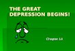 THE GREAT DEPRESSION BEGINS! Chapter 14 Chapter 14