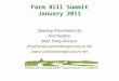Farm Bill Summit January 2011 Opening Presentation by Ferd Hoefner NSAC Policy Director fhoefner@sustainableagriculture.net 