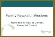 Family Retakaful Missions Revisited in View of Current Financial Turmoil