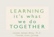 Working with Pearson as a Supporting Partner Lourdes Norman-M c Kay, Ph.D. Florida State College Jacksonville