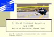 Critical Incident Response And CIRT Board of Education Report 2006 Dale R. Rauenzahn, Executive Director, Student Support Services