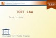 TORT LAW Instructor: Paralegal Certificate Program Class 1