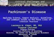 The Science and Medicine of Parkinson’s Disease Applying Science, Expert Analysis, Guidelines, and Landmark Trials to the Front Lines of Clinical Practice