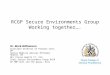 RCGP Secure Environments Group Working together…. Dr. Mark Williamson Associate Director of Primary Care, DH Senior Medical Adviser Offender Health, DH