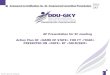 DDU- GKY DDU-GKY, April 2015. Confidential AP Presentation for EC meeting Action Plan OF FOR FY PRESENTED ON BY 1 Annexure2 to Notification No. 40 : Empowered