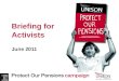 June 2011 Briefing for Activists. How our Pensions are reported