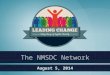 August 5, 2014 The NMSDC Network. NAEP Supplier Diversity Institute Chicago, IL August 4 – 5, 2014 2 NMSDC and Higher Education 24 Regional Minority Supplier