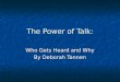 The Power of Talk: Who Gets Heard and Why By Deborah Tannen