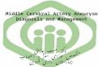 Middle Cerebral Artery Aneurysm Diagnosis and Management دکتر مسعود پوستی متخصص جراحی مغز و اعصاب بیمارستان رازی قزوین