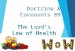 The Lord’s Law of Health Doctrine & Covenants 89