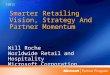 Smarter Retailing Vision, Strategy And Partner Momentum Will Roche Worldwide Retail and Hospitality Microsoft Corporation VS011