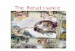 The Renaissance. Classic Works vs. Modern Works The Renaissance Renaissance – means rebirth For Europeans it meant a resurgence or to revisit the classic