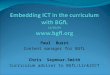 Paul Busst Content manager for BGfL Chris Seymour-Smith Curriculum adviser to BGfL/Link2ICT