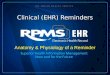 Clinical (EHR) Reminders Anatomy & Physiology of a Reminder