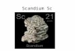 Scandium Sc. Titanium Ti Vanadium V Chromium Cr