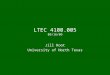 LTEC 4100.005 09/16/09 Jill Root University of North Texas