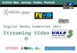 NJVid New Jersey Video Portal 1 Streaming Video @ Digital Media Committee 2013