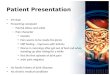 Patient Presentation 29 Male Presenting complaint – Painful elbow and ankle – Pain character 2weeks Pain seems to be inside the joints Stiff feeling –