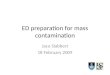 ED preparation for mass contamination Jaco Slabbert 18 February 2009