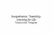 Susquehanna Township Learning for Life Transition Program